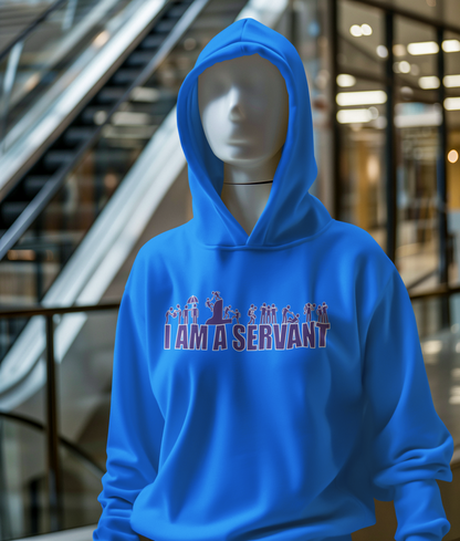 I Am A Servant Hoodie