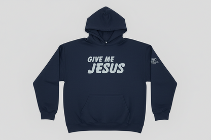 Give Me Jesus Hoodie
