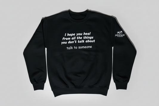 I Hope You Heal Crewneck